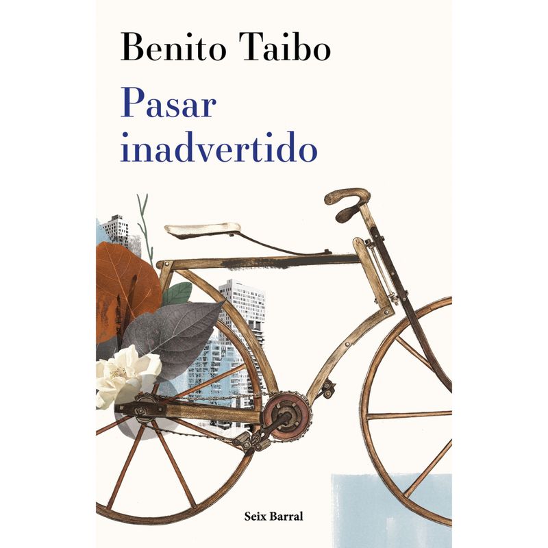 SEIX BARRAL - Pasar inadvertido - Autor(a):  Benito Taibo