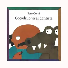TOP10BOOKS - LIBRO Cocodrilo Va Al Dentista - Cocodrilo Va Al Dentista