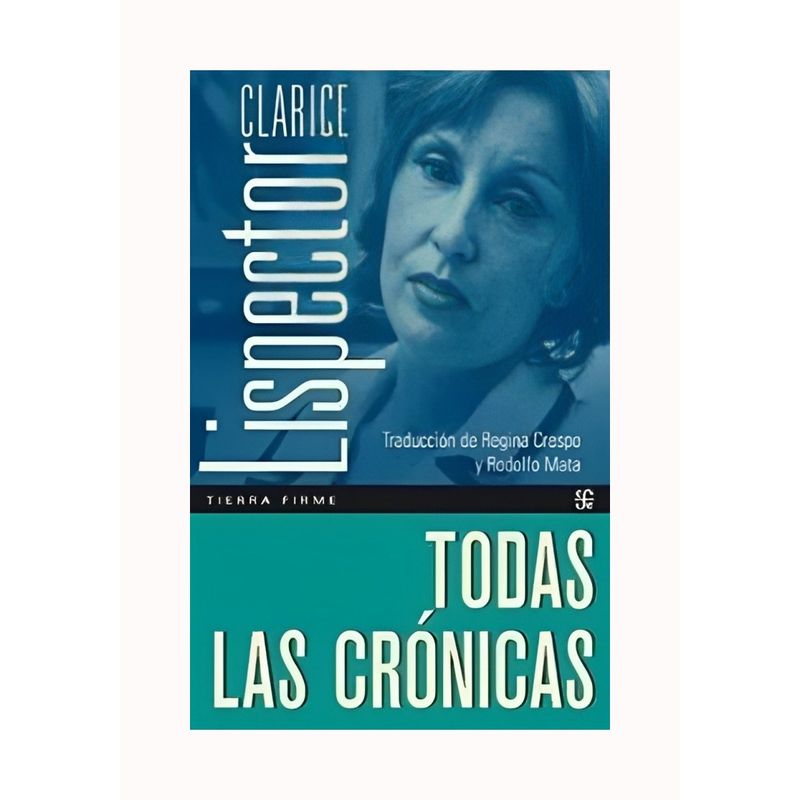 TOP10BOOKS - LIBRO TODAS LAS CRONICAS / CLARICE LISPECTOR / FCE CHILE