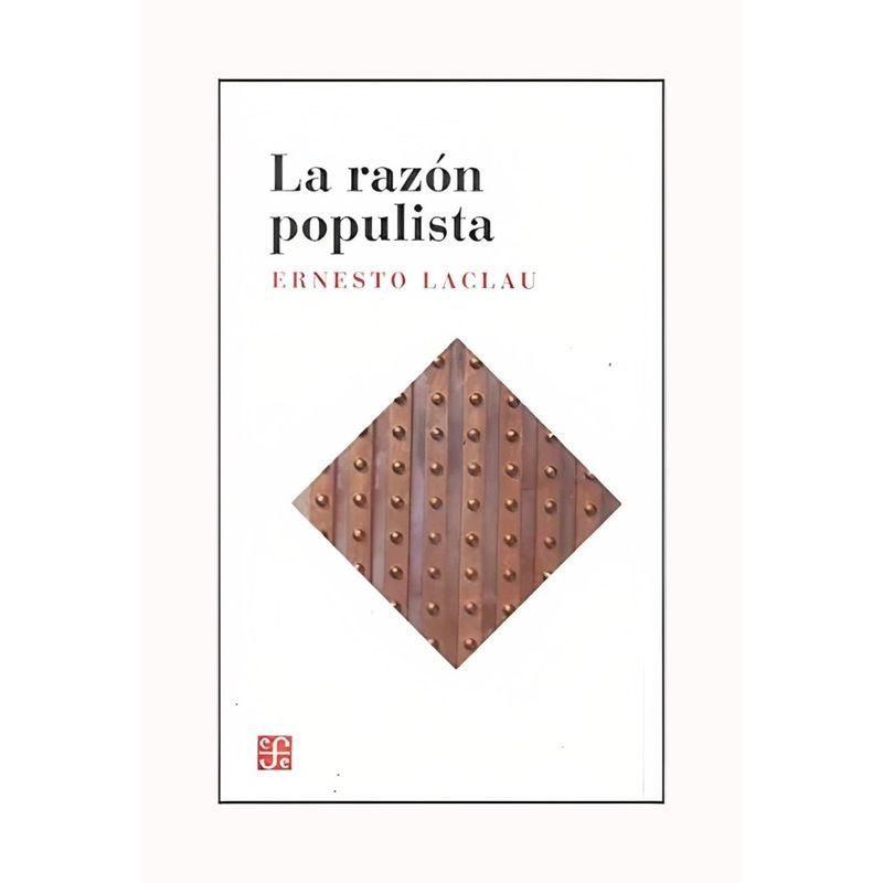 TOP10BOOKS - LIBRO RAZON POPULISTA / ERNESTO LACLAU / FCE ARGENTINA