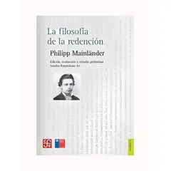 TOP10BOOKS - LIBRO FILOSOFIA DE LA REDENCION / PHILIPP MAINLANDER / FCE CHILE
