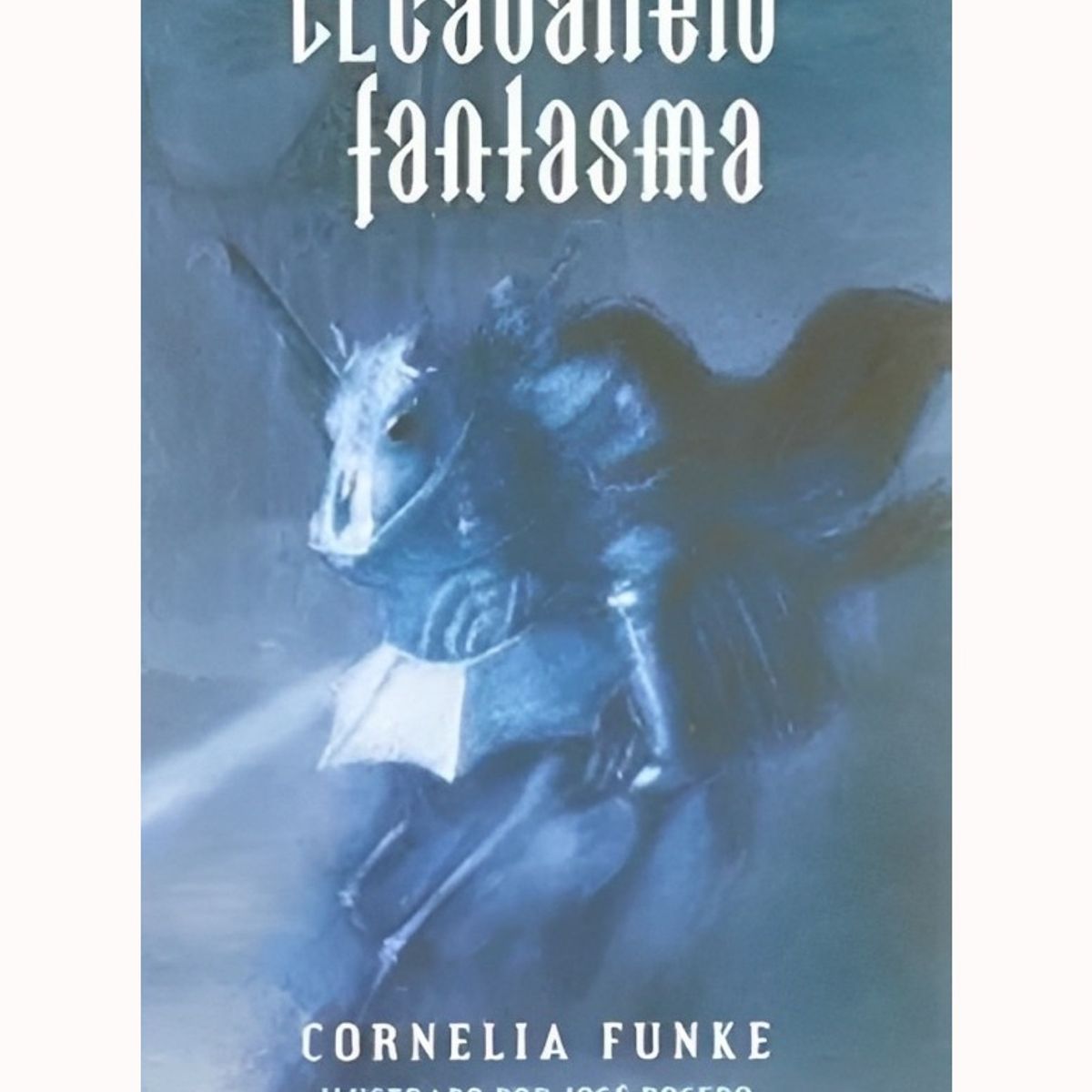 TOP10BOOKS - LIBRO El Caballero Fantasma - El Caballero Fantasma