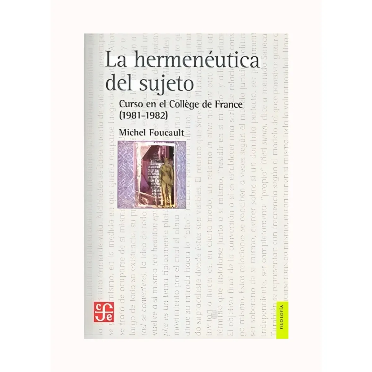 TOP10BOOKS - LIBRO La Hermeneutica Del Sujeto - La Hermeneutica Del Sujeto