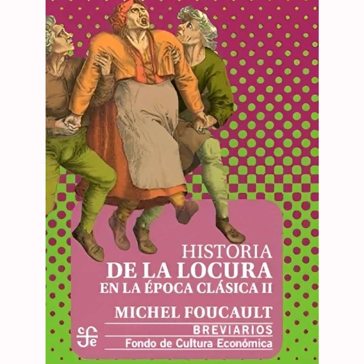 TOP10BOOKS - LIBRO Historia De La Locura En La Epoca Clasica Ii