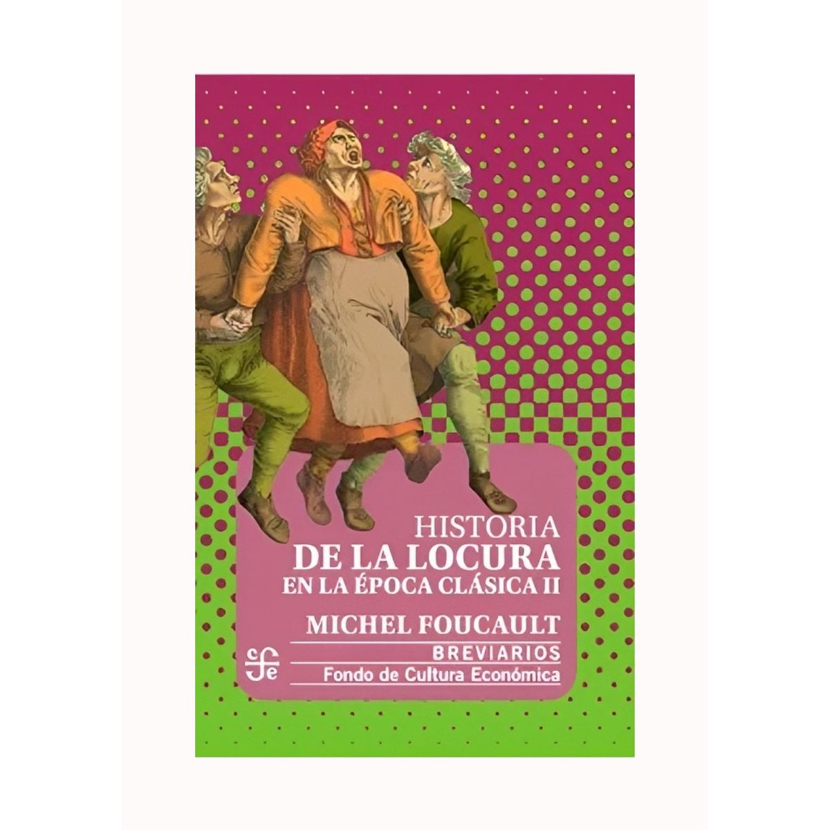TOP10BOOKS - LIBRO Historia De La Locura En La Epoca Clasica Ii