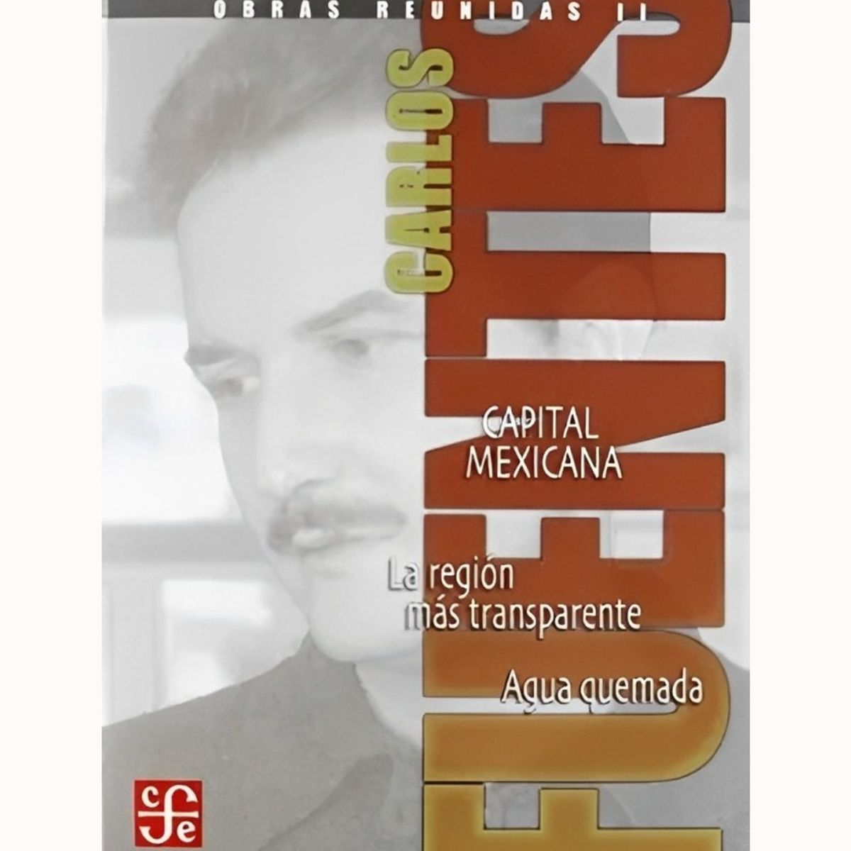 TOP10BOOKS - LIBRO Obras Reunidas Ii Carlos Fuentes: Capital Mexicana