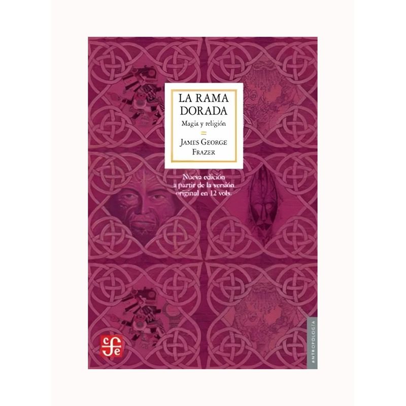 TOP10BOOKS - LIBRO LA RAMA DORADA / JAMES GEORGE FRAZER / FCE MEXICO