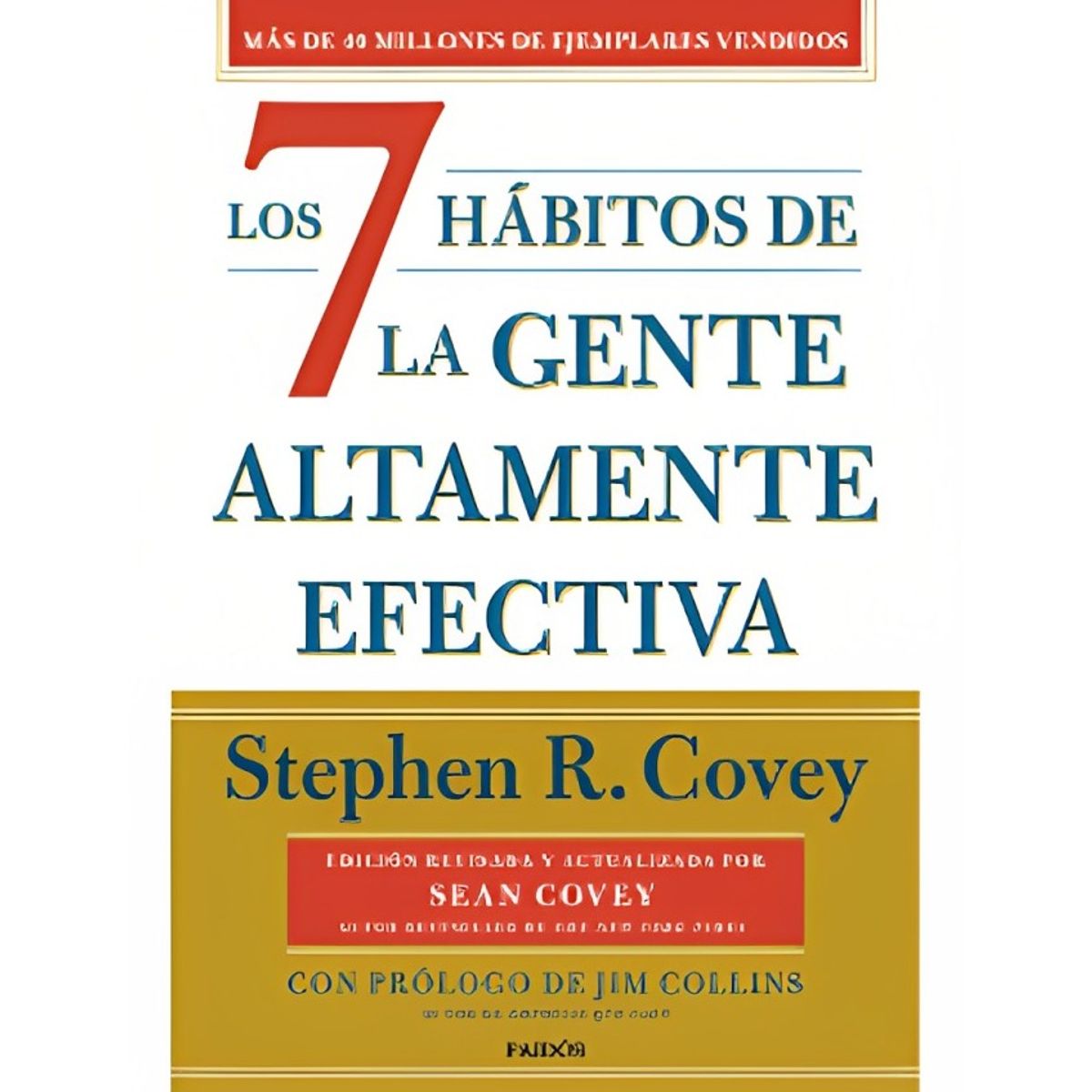 TOP10BOOKS - LIBRO Los 7 Hábitos De La Gente Altamente Efectiva (ed. Conmemorativa 30°