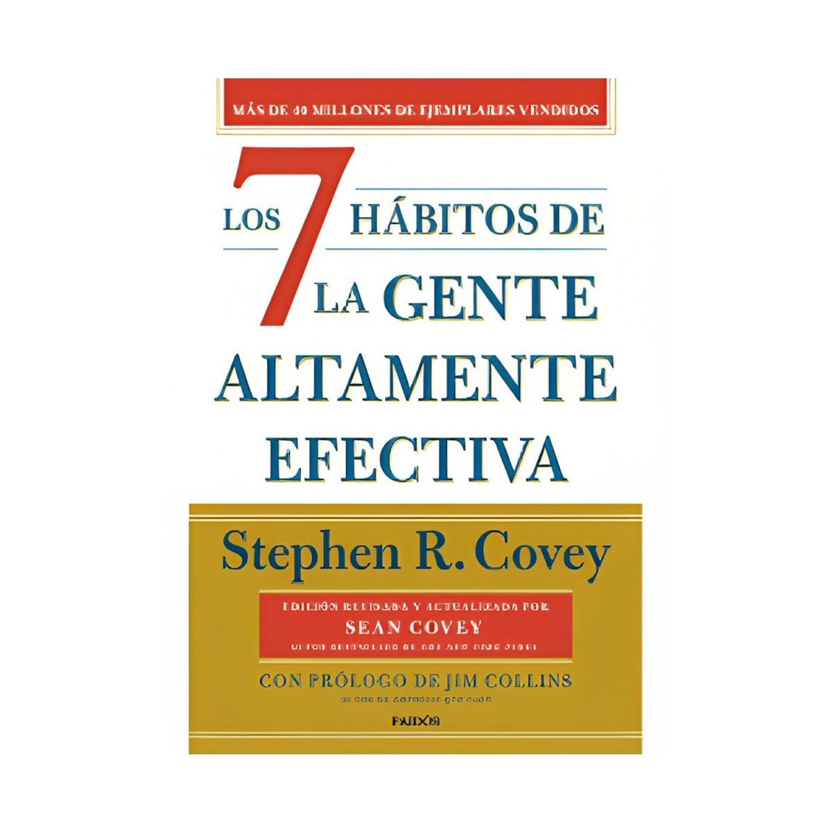 TOP10BOOKS - LIBRO Los 7 Hábitos De La Gente Altamente Efectiva (ed. Conmemorativa 30°
