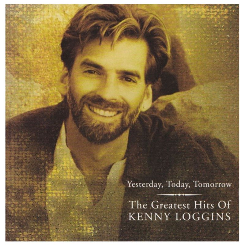 HITWAY MUSIC - KENNY LOGGINS - YESTERDAY TODAY TOMORROW GREATEST HITS - CD HITWAY MUSIC