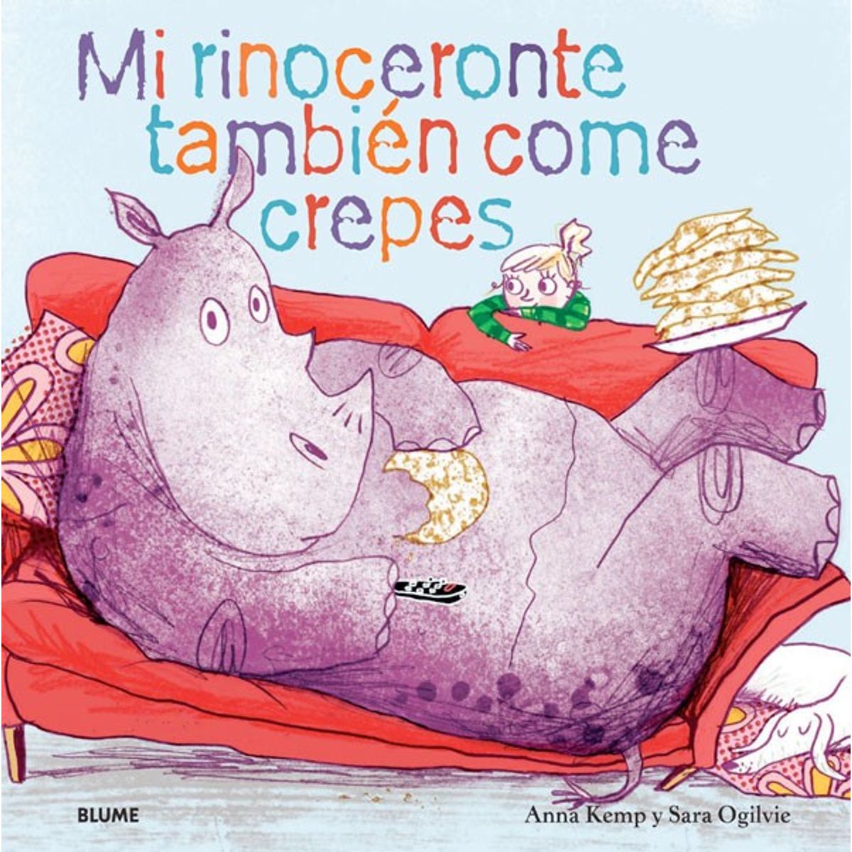 BLUME - Mi Rinoceronte También Come Crepes