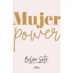 ALFAGUARA - Libro Mujer Power - Belén Soto Infante