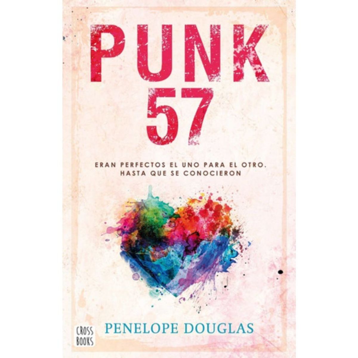 CROSS BOOKS - Libro Punk 57 - Penelope Douglas