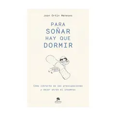 ALIENTA EDITORIAL - Para Soñar Hay Que Dormir