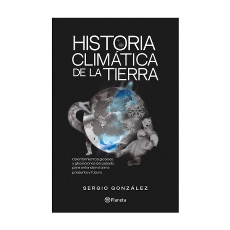 PLANETA - HISTORIA CLIMATICA DE LA TIERRA