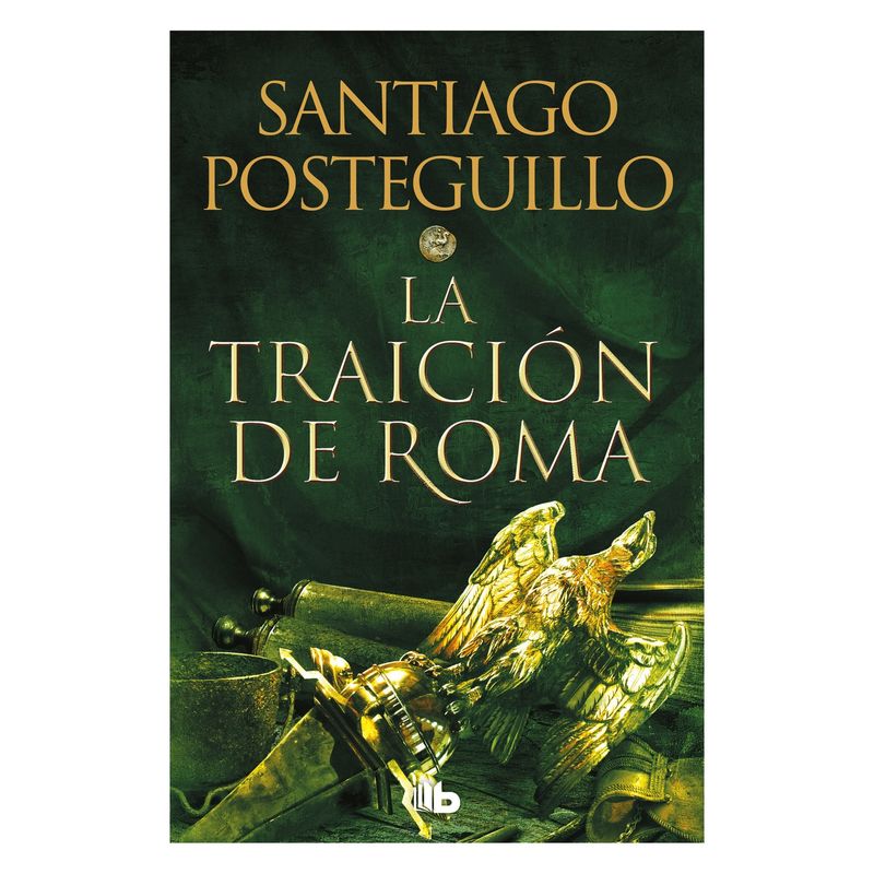 B DE BOLSILLO - La Traicion De Roma (Trilogia Africanus #3)