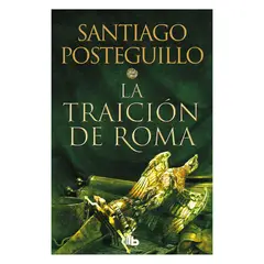 B DE BOLSILLO - La Traicion De Roma (Trilogia Africanus #3)