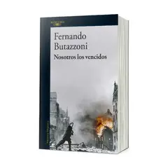 ALFAGUARA - Nosotros Los Vencidos