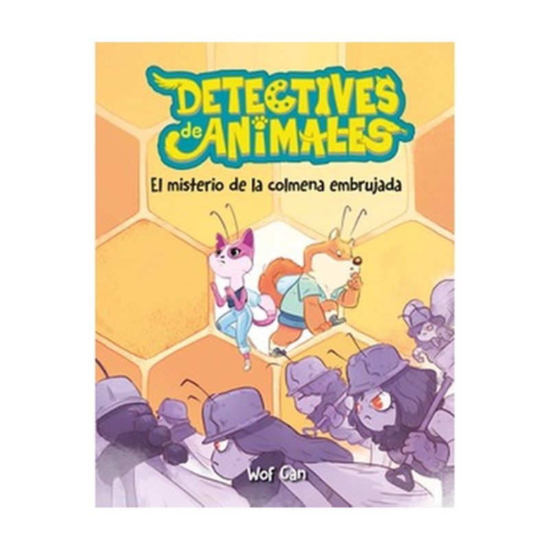 EDITORIAL HIDRA - El Misterio De La Colmena Embrujada (Detectives De Animales #2)