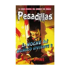 EDITORIAL HIDRA - La Noche Del Muñeco Viviente 2 (Pesadillas #10)