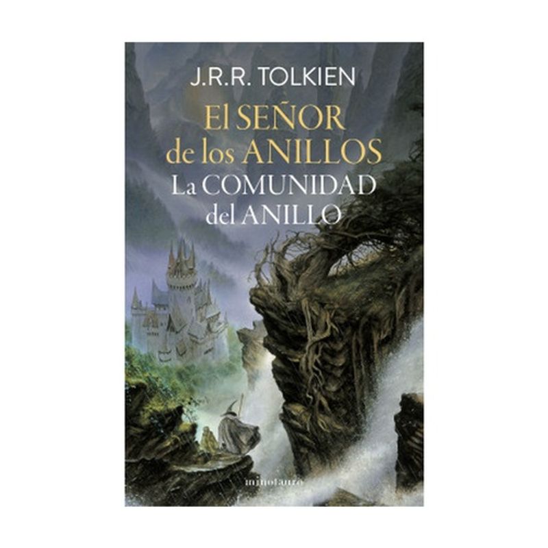 MINOTAURO EDICIONES - La Comunidad Del Anillo (El Señor De Los Anillos #1)