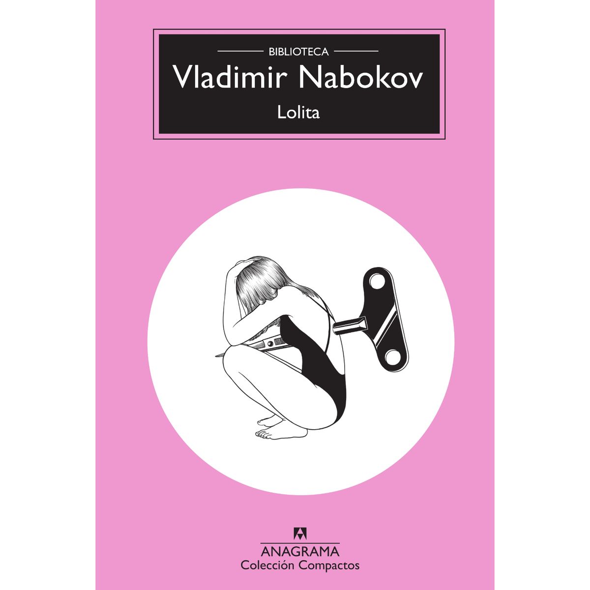 ANAGRAMA - Lolita - Autor(a):  Vladimir Nabokov
