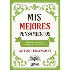 EDICIONES URANO - Mis Mejores Pensamientos