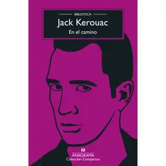 ANAGRAMA - En El Camino - Autor(a): Jack Kerouac