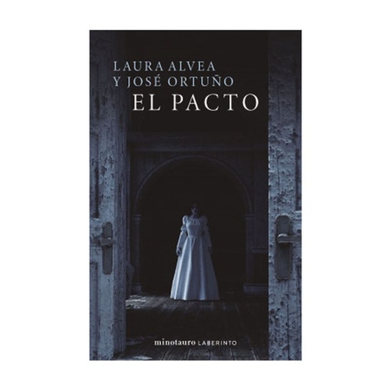 MINOTAURO EDICIONES - El Pacto - ALVEA, LAURA