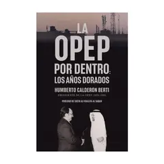 GESTION 2000 - La OPEP Por Dentro - CALDERON BERTI, HUMBERTO