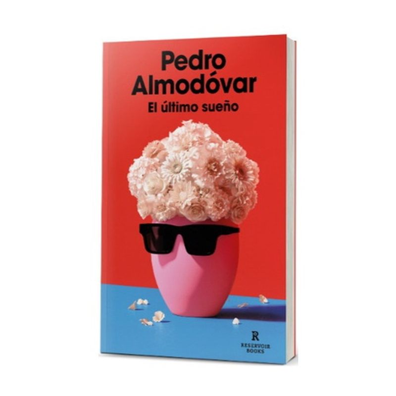 RESERVOIR BOOKS - El Ultimo Sueño - ALMODOVAR, PEDRO