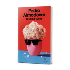 RESERVOIR BOOKS - El Ultimo Sueño - ALMODOVAR, PEDRO