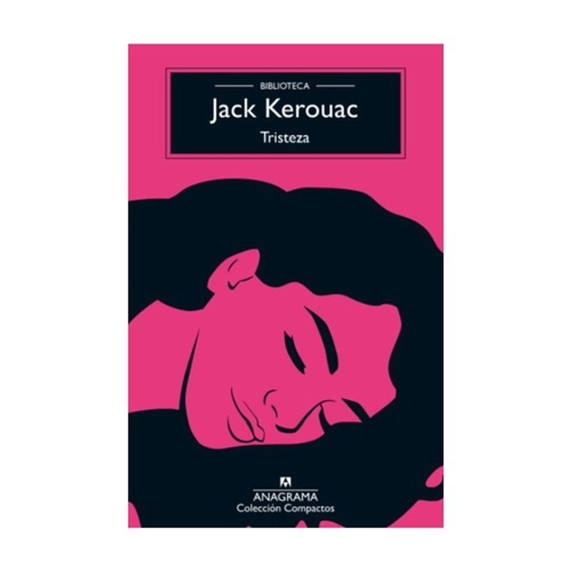 ANAGRAMA - Tristeza - KEROUAC, JACK