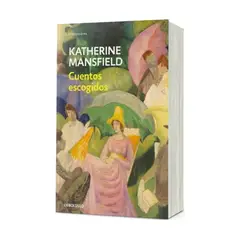 DEBOLSILLO - Cuentos Escogidos - MANSFIELD, KATHERINE