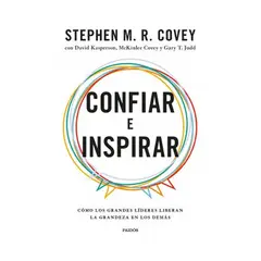 PAIDOS - Confiar E Inspirar - COVEY, STEPHEN R.