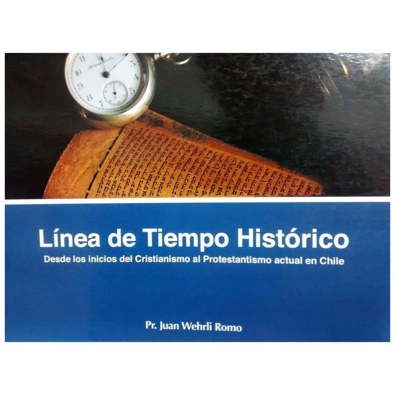 SOCIEDAD BIBLICA CHILENA - Línea de tiempo histórico  Juan Wehrli