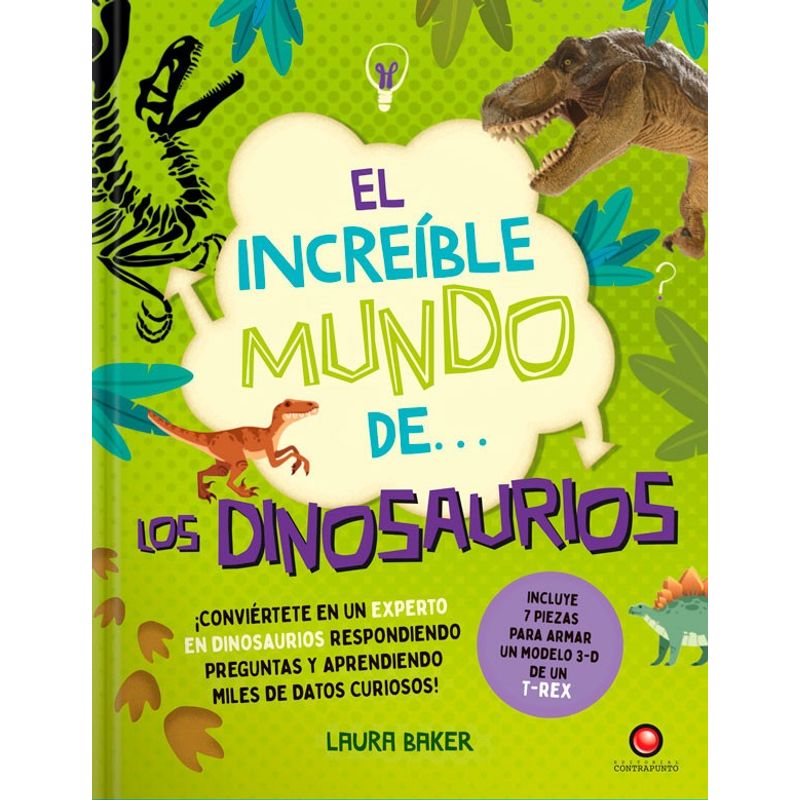 EDITORIAL CONTRAPUNTO - Libro El Increible Mundo De… Los Dinosaurios (+ Modelo 3d)