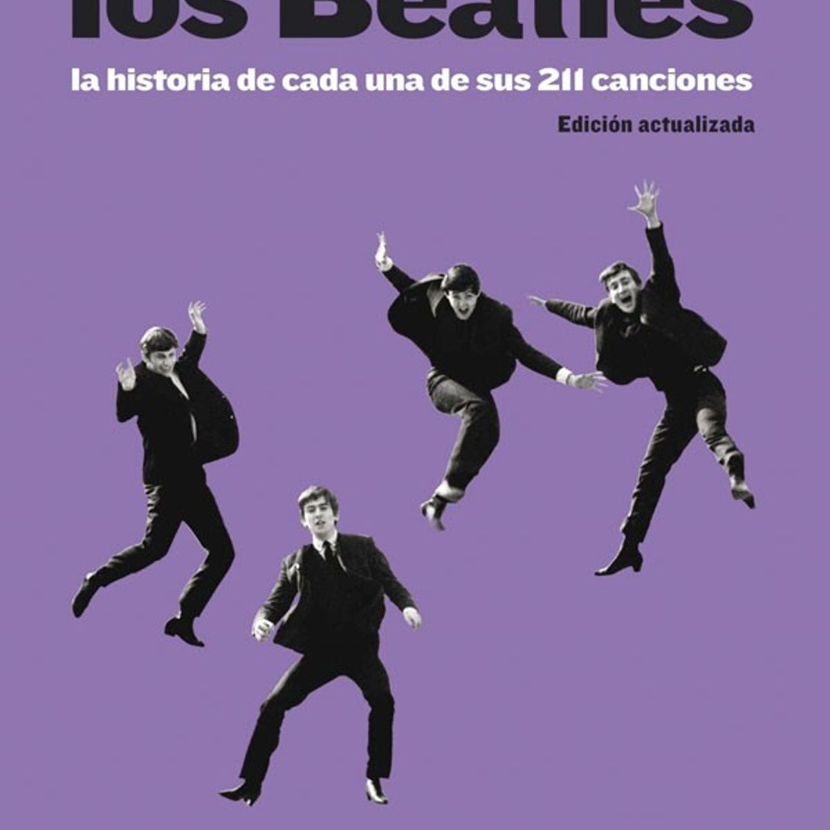BLUME - Los Beatles. La Historia De Sus 211 Canciones
