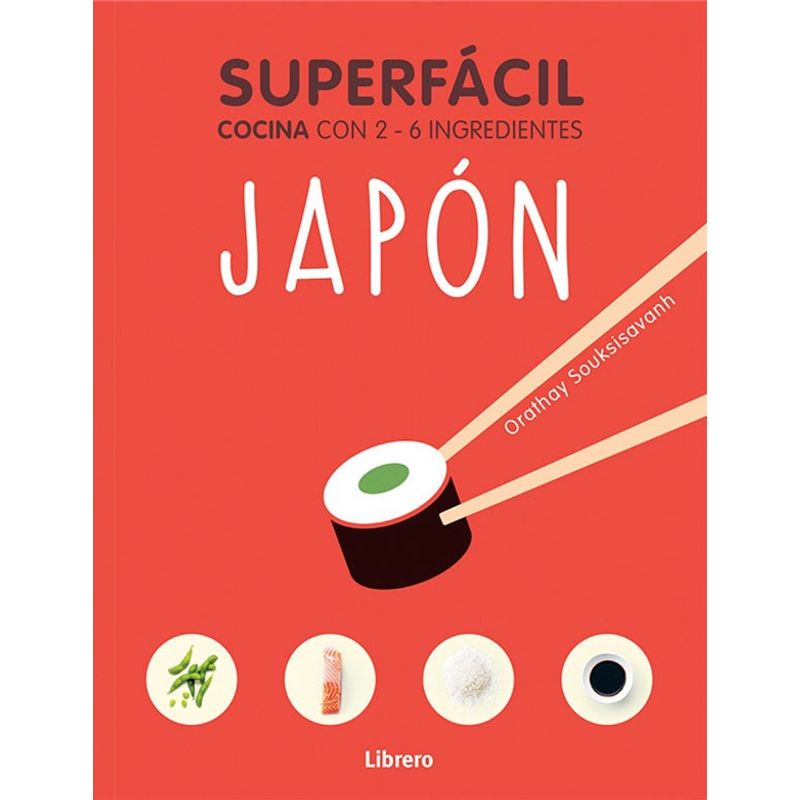 EDITORIAL CONTRAPUNTO - Libro Superfacil - Japon: Cocina Con 2-6 Ingredientes