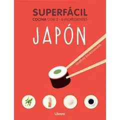 EDITORIAL CONTRAPUNTO - Libro Superfacil - Japon: Cocina Con 2-6 Ingredientes