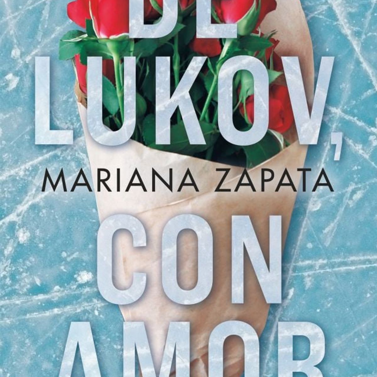 PLAZA & JANES - Libro Con Amor De Lukov - Mariana Zapata