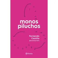 PLANETA - Libro Monos Piluchos - Fernando Castillo