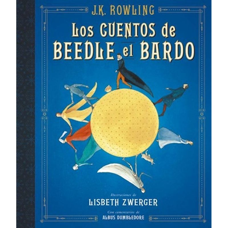 SALAMANDRA - Los Cuentos De Beedle El Bardo - Ilustrado - Rowling, J. K.