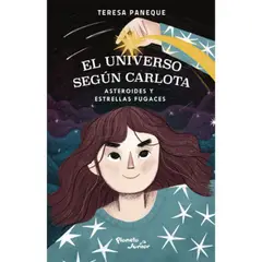 PLANETA JUNIOR - El Universo Según Carlota - Teresa Paneque