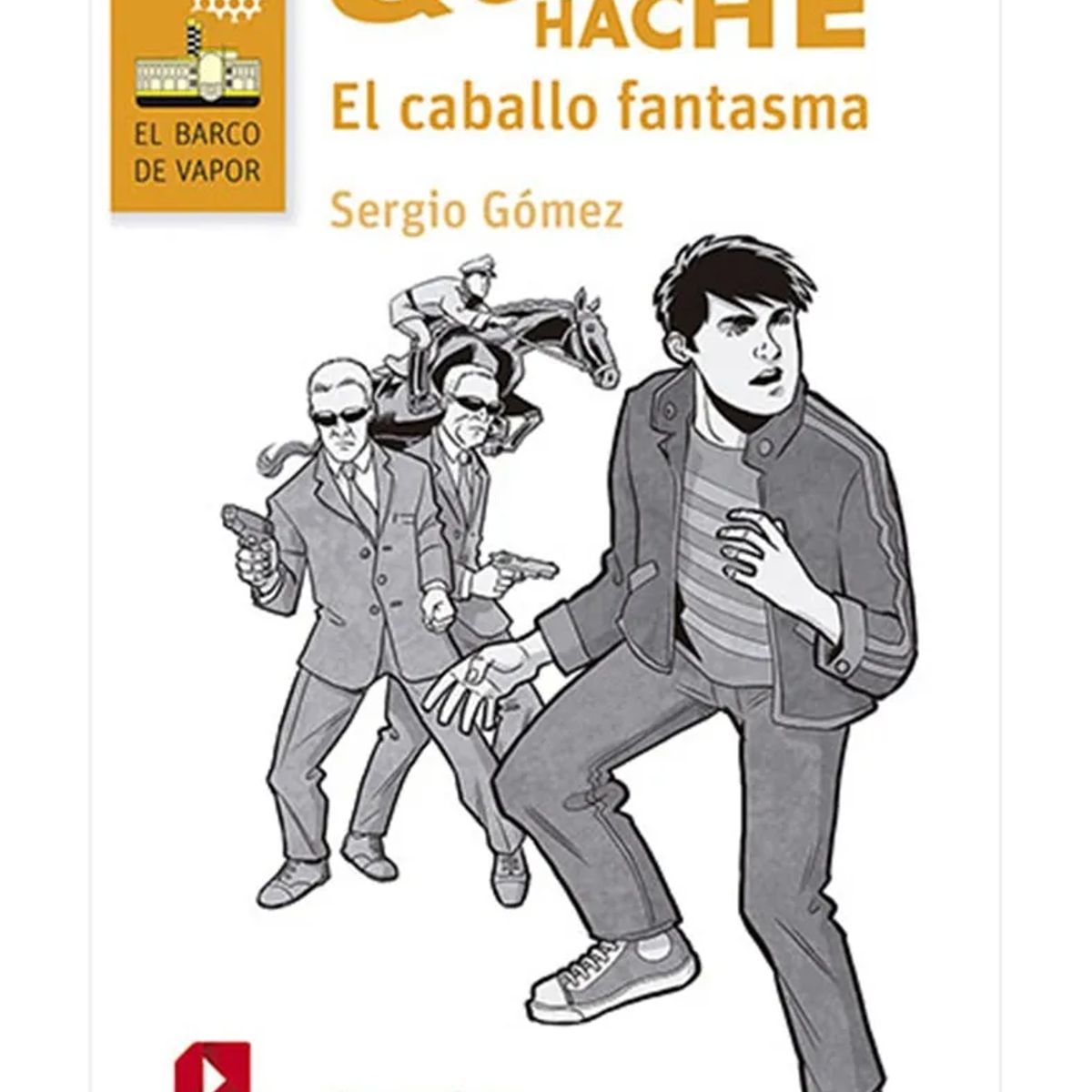 SM - Libro Quique Hache, El Caballo Fantasma - Sergio Gómez