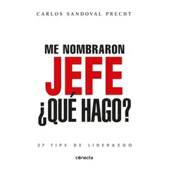 CONECTA - Me nombraron Jefe ¿Qué Hago?