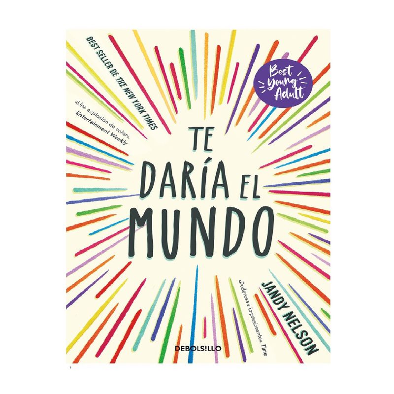 DEBOLSILLO - TE DARIA EL MUNDO BEST YOUNG ADULT
