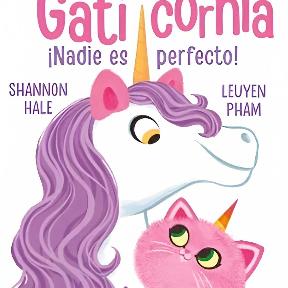 TOP10BOOKS - LIBRO Gaticornia Nadie Es Perfecto - Gaticornia Nadie Es Perfecto