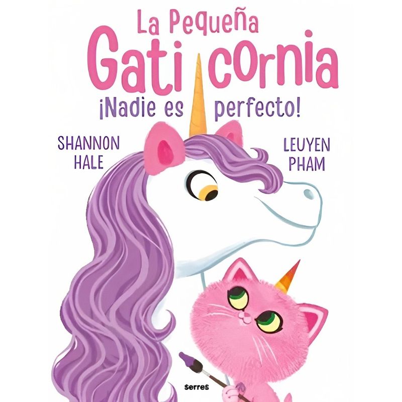 TOP10BOOKS - LIBRO GATICORNIA NADIE ES PERFECTO / SHANNON HALE / PENGUIN RANDOM HOUSE