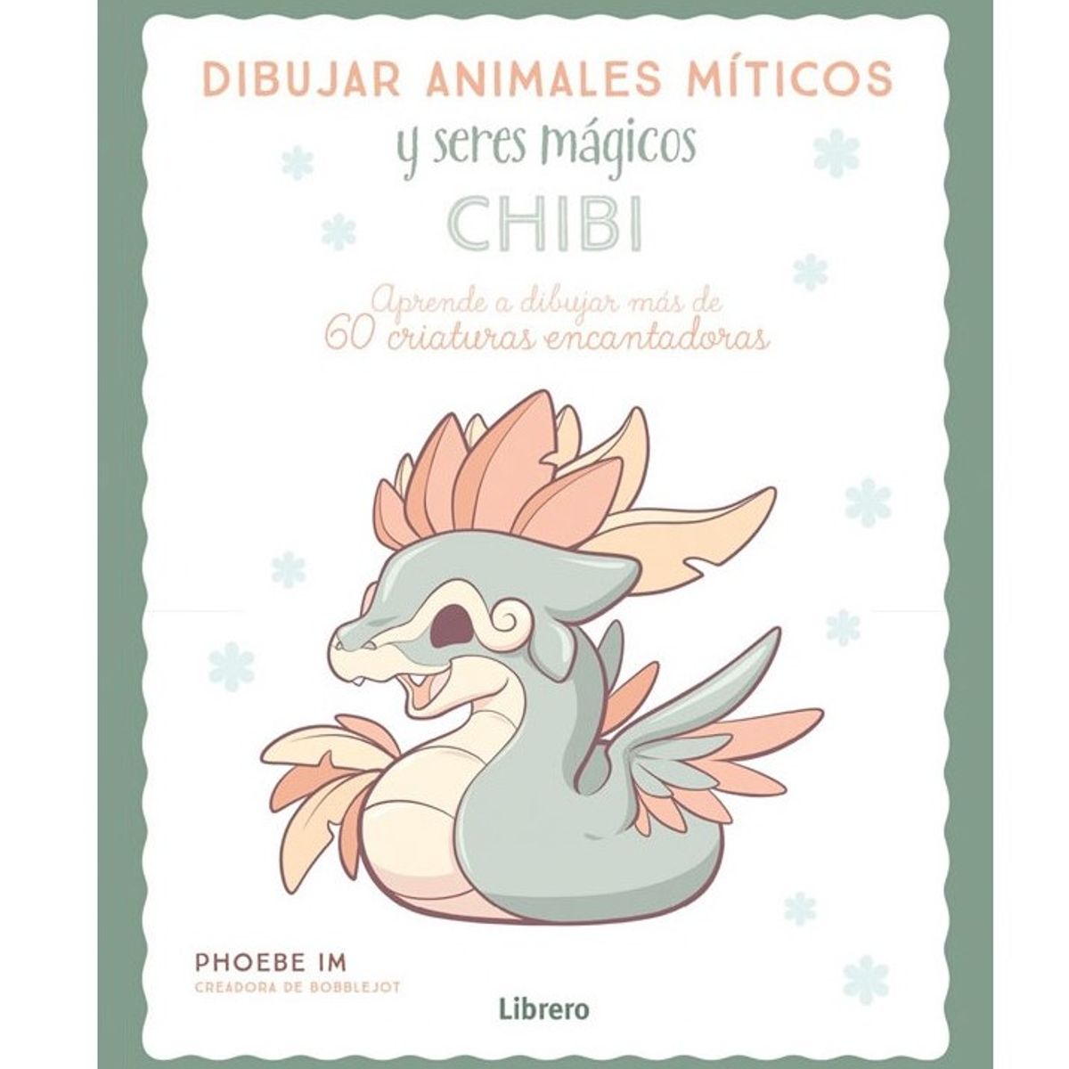 EDITORIAL CONTRAPUNTO - Dibujar Animales Míticos Y Seres Mágicos Chibi